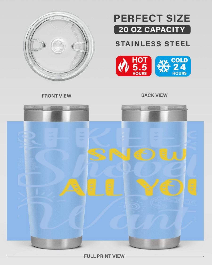 Free Snow Shovel 20oz Tumbler made of stainless steel with a drink-thru lid, showcasing its sleek design and vibrant print.
