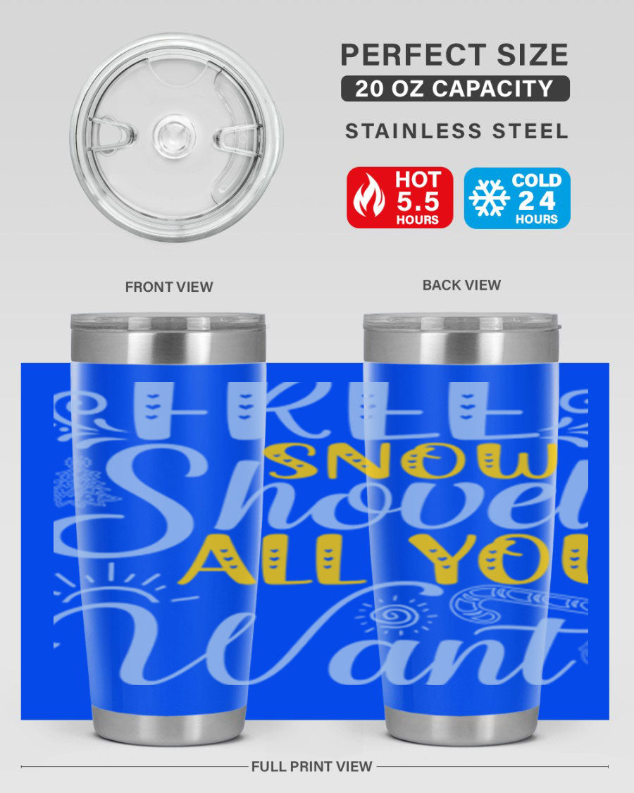 Free Snow Shovel 20oz Tumbler made of stainless steel with a drink-thru lid, showcasing its sleek design and vibrant print.