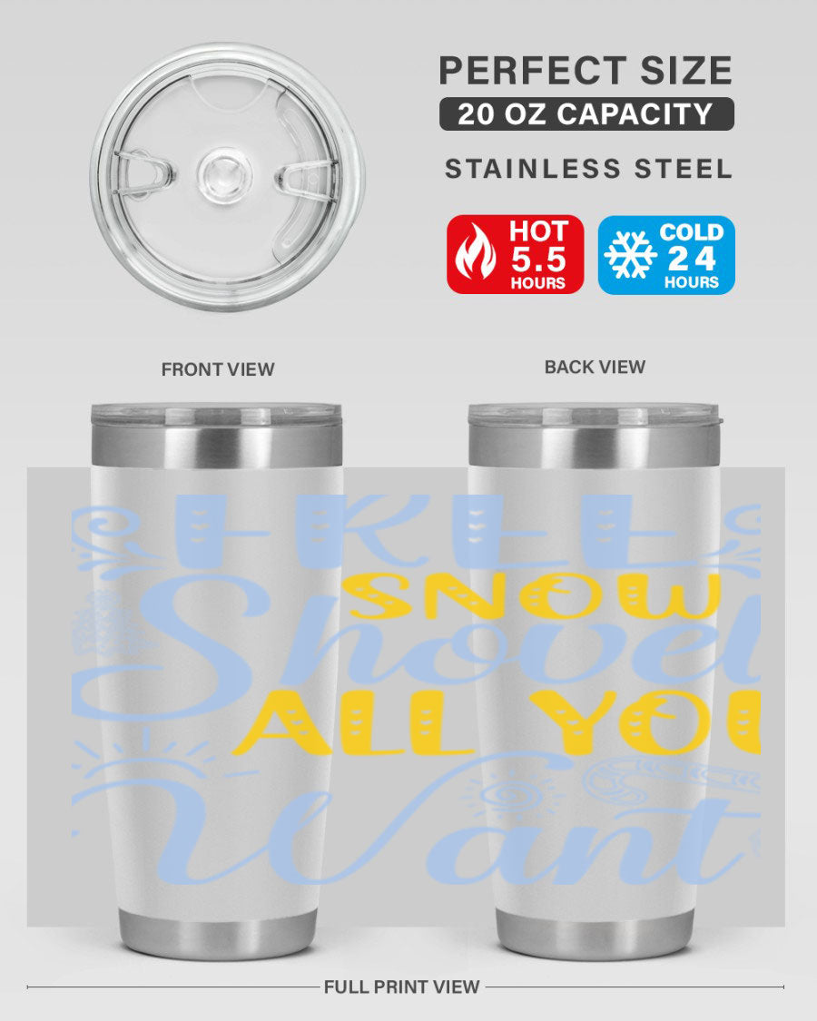 Free Snow Shovel 20oz Tumbler made of stainless steel with a drink-thru lid, showcasing its sleek design and vibrant print.