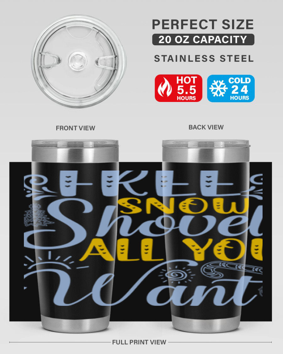 Free Snow Shovel 20oz Tumbler made of stainless steel with a drink-thru lid, showcasing its sleek design and vibrant print.