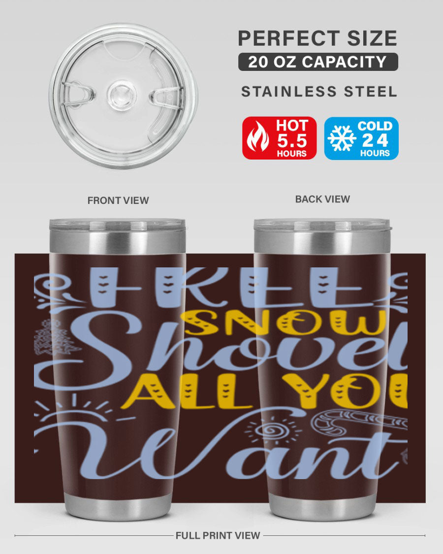 Free Snow Shovel 20oz Tumbler made of stainless steel with a drink-thru lid, showcasing its sleek design and vibrant print.