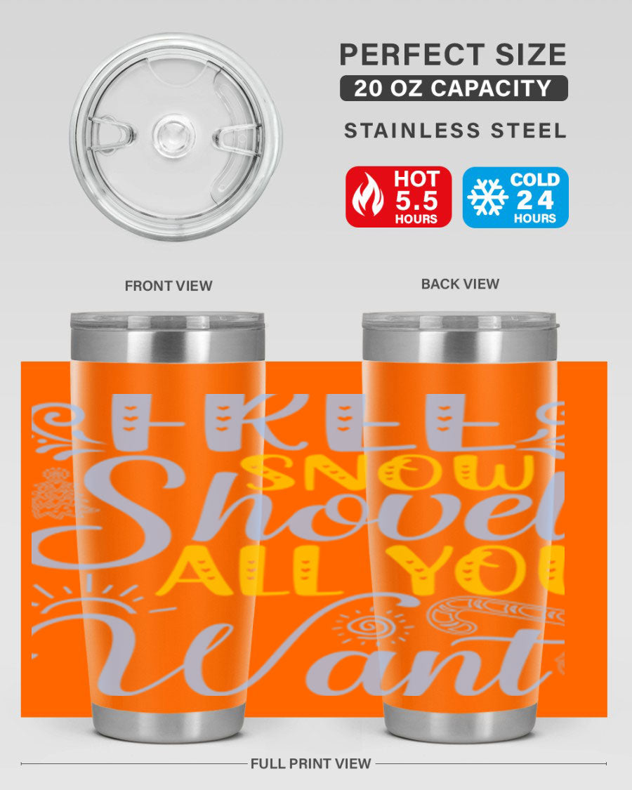 Free Snow Shovel 20oz Tumbler made of stainless steel with a drink-thru lid, showcasing its sleek design and vibrant print.
