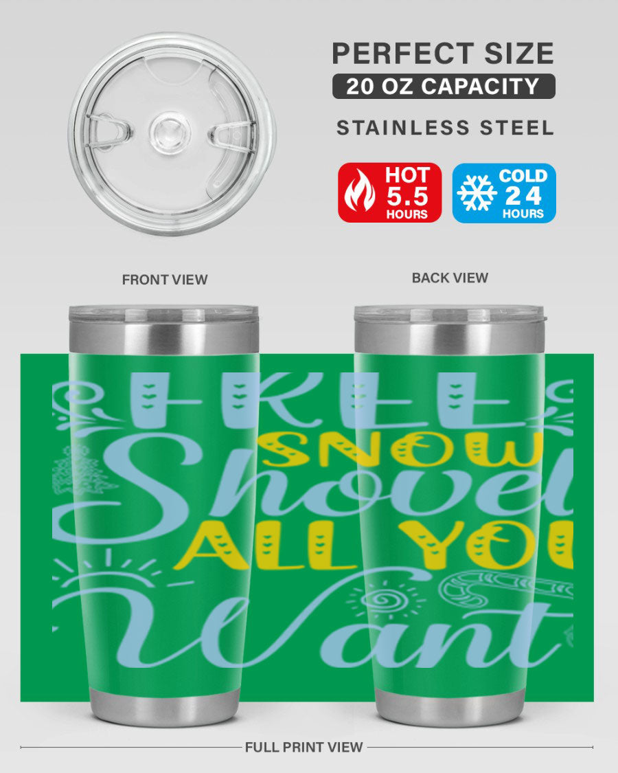 Free Snow Shovel 20oz Tumbler made of stainless steel with a drink-thru lid, showcasing its sleek design and vibrant print.