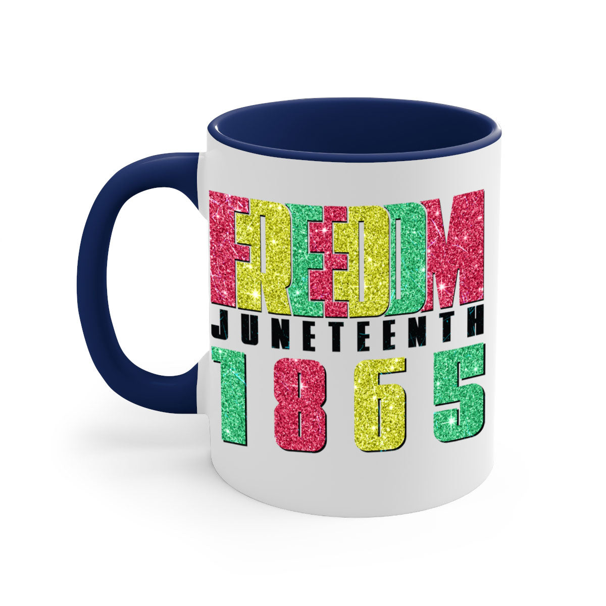 Freedom Juneteenth Since 1865 Design Mug with colorful handle and glossy finish, available in multiple colors and sizes.