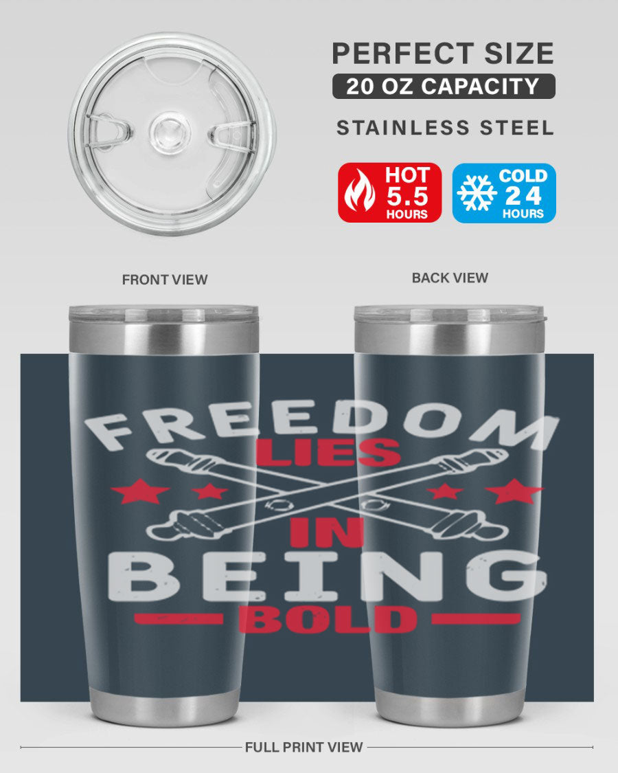 Freedom lies in being Bold Style 8# 20oz Tumbler featuring double wall vacuum insulation and a stylish design.