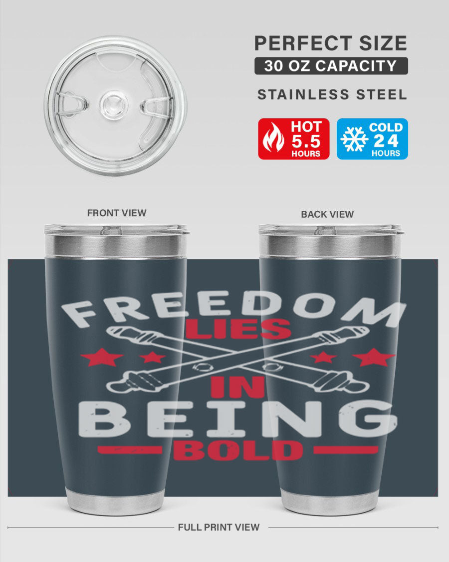 Freedom lies in being Bold Style 8# 20oz Tumbler featuring double wall vacuum insulation and a stylish design.