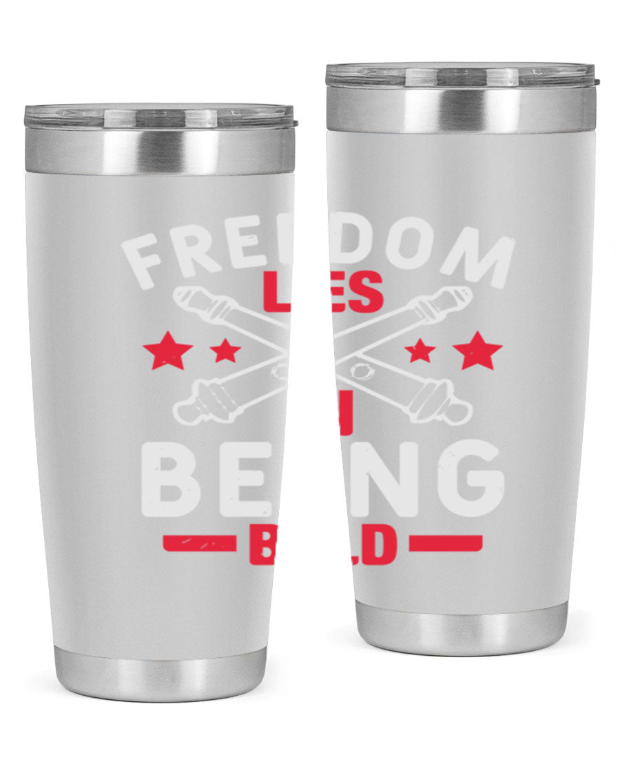 Freedom lies in being Bold Style 8# 20oz Tumbler featuring double wall vacuum insulation and a stylish design.
