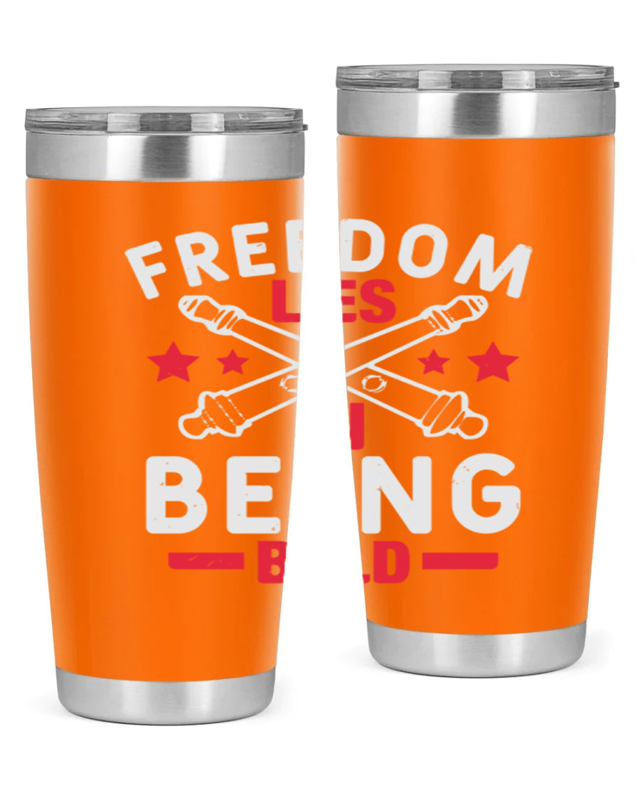 Freedom lies in being Bold Style 8# 20oz Tumbler featuring double wall vacuum insulation and a stylish design.