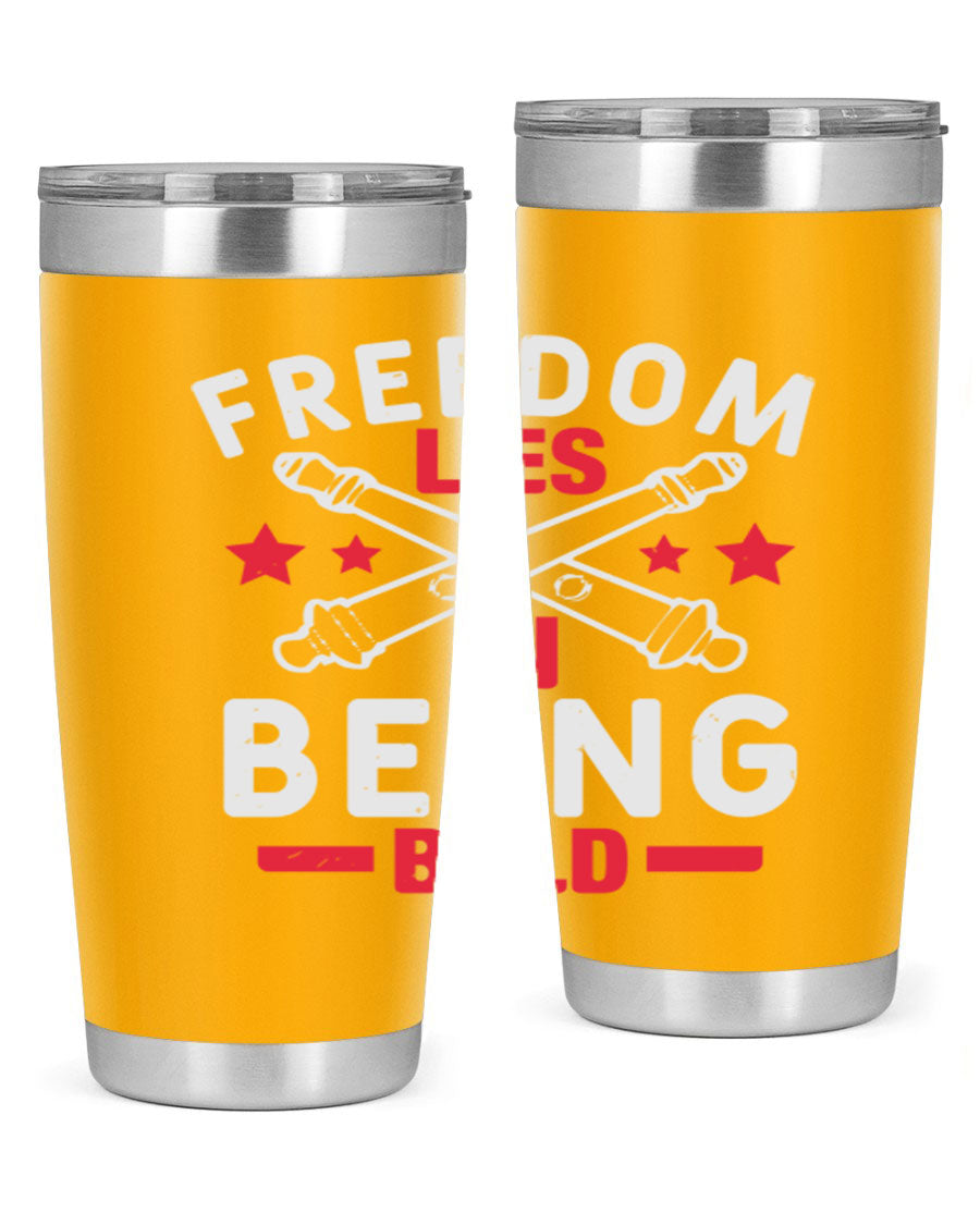 Freedom lies in being Bold Style 8# 20oz Tumbler featuring double wall vacuum insulation and a stylish design.