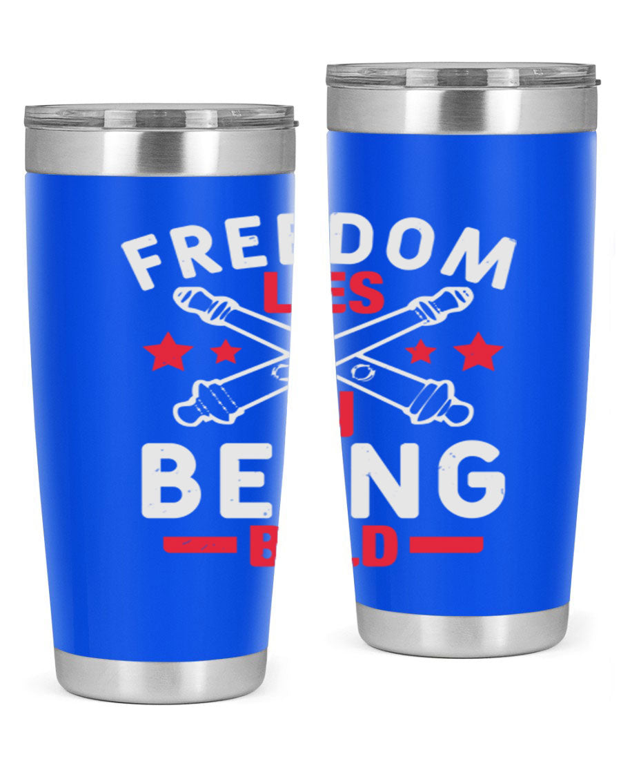 Freedom lies in being Bold Style 8# 20oz Tumbler featuring double wall vacuum insulation and a stylish design.