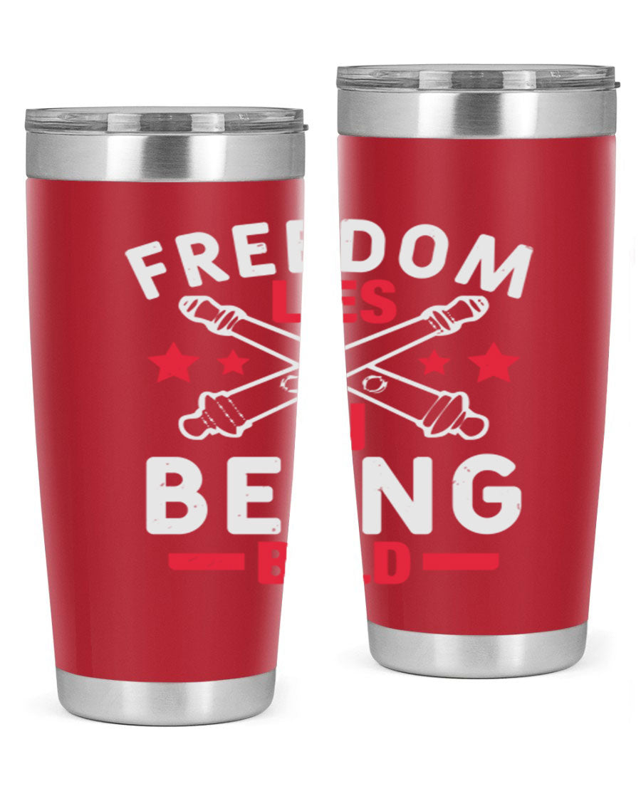 Freedom lies in being Bold Style 8# 20oz Tumbler featuring double wall vacuum insulation and a stylish design.