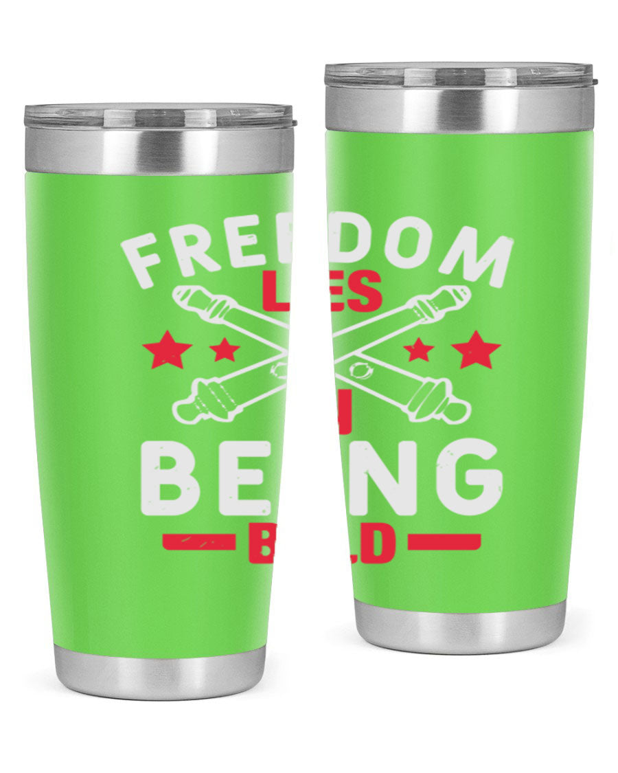 Freedom lies in being Bold Style 8# 20oz Tumbler featuring double wall vacuum insulation and a stylish design.