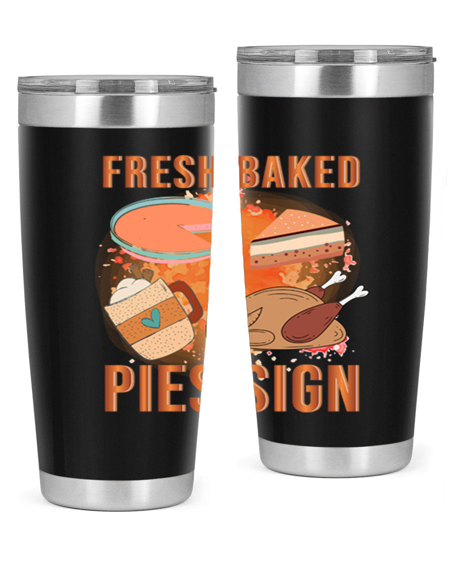 Fresh Baked Pies Sign 20oz Tumbler featuring double wall vacuum stainless steel and vibrant print.