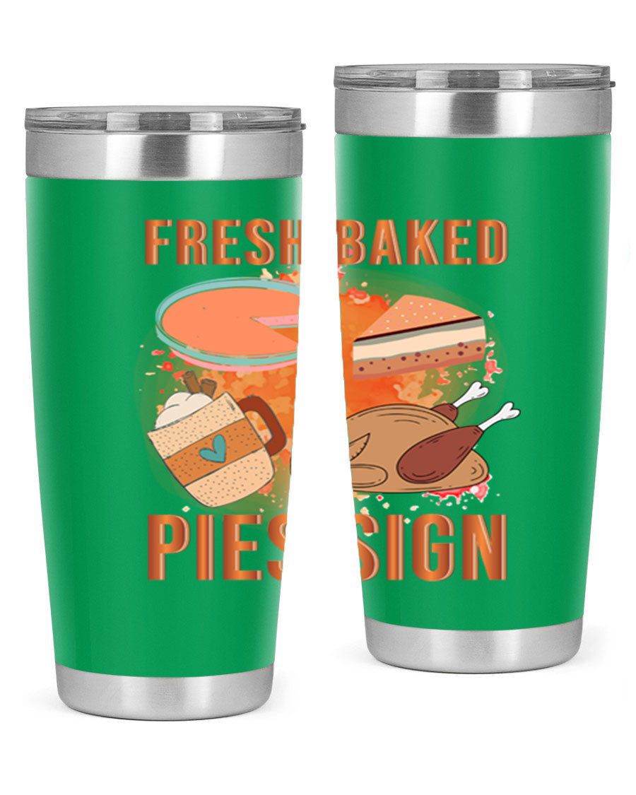Fresh Baked Pies Sign 20oz Tumbler featuring double wall vacuum stainless steel and vibrant print.