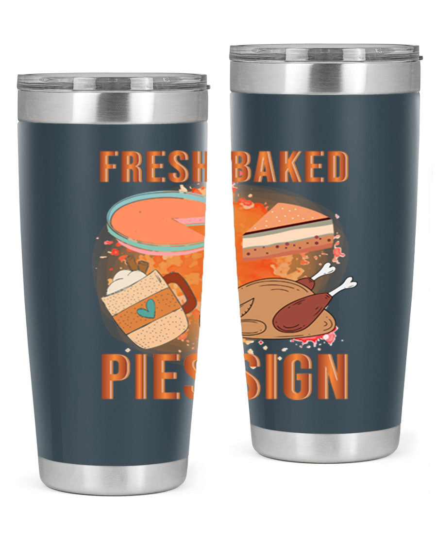 Fresh Baked Pies Sign 20oz Tumbler featuring double wall vacuum stainless steel and vibrant print.