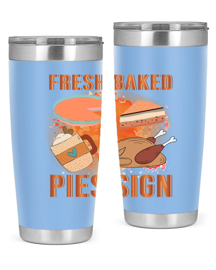 Fresh Baked Pies Sign 20oz Tumbler featuring double wall vacuum stainless steel and vibrant print.