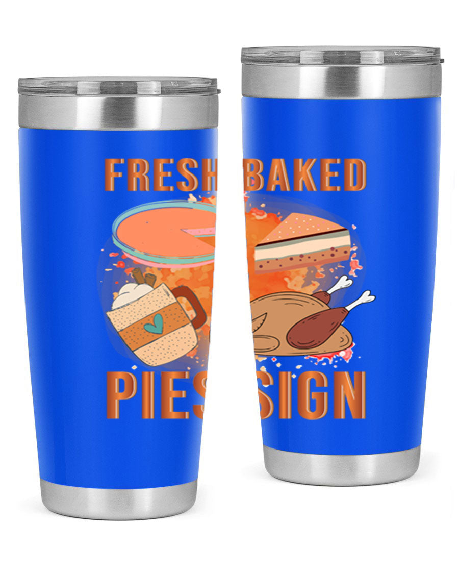 Fresh Baked Pies Sign 20oz Tumbler featuring double wall vacuum stainless steel and vibrant print.