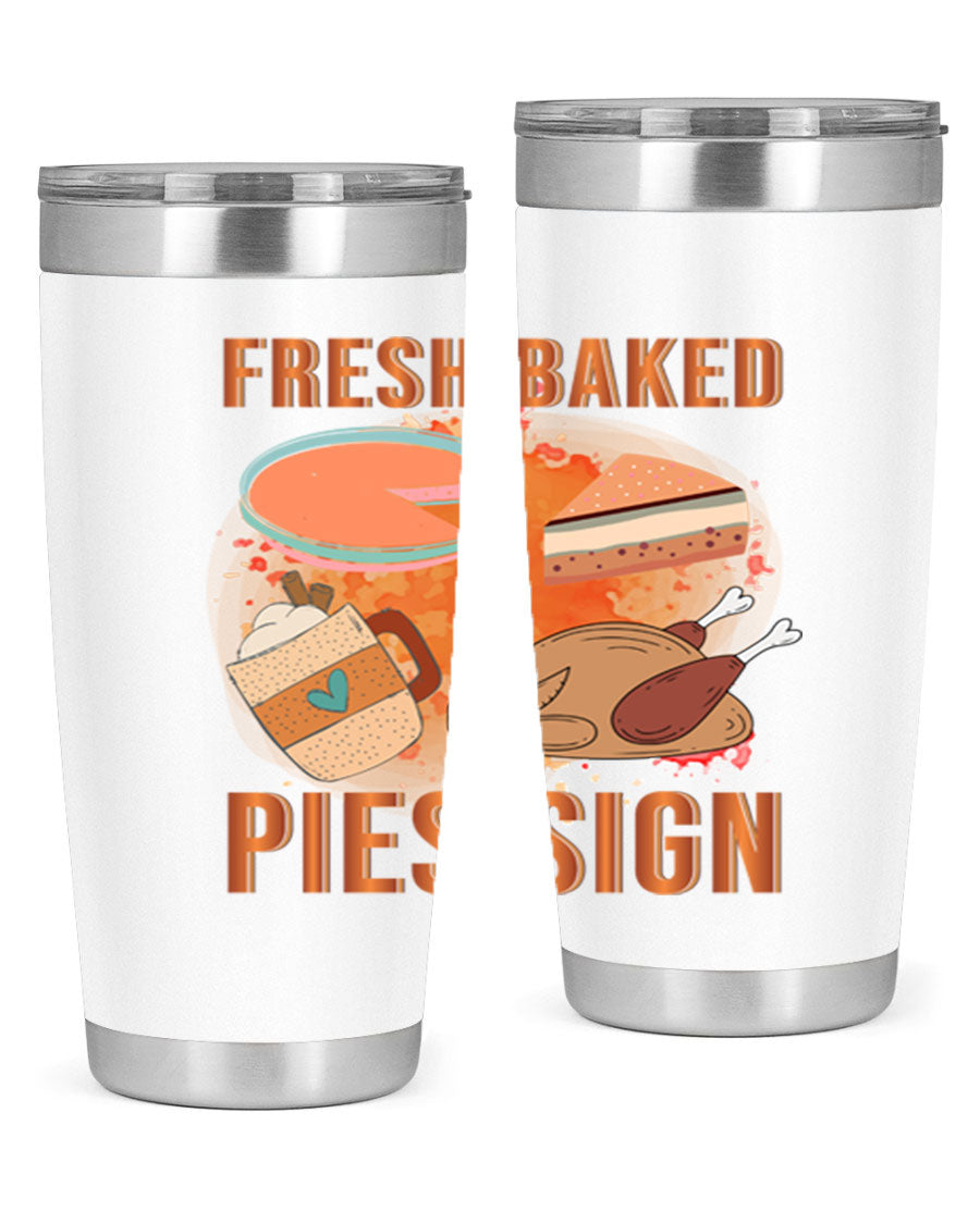 Fresh Baked Pies Sign 20oz Tumbler featuring double wall vacuum stainless steel and vibrant print.