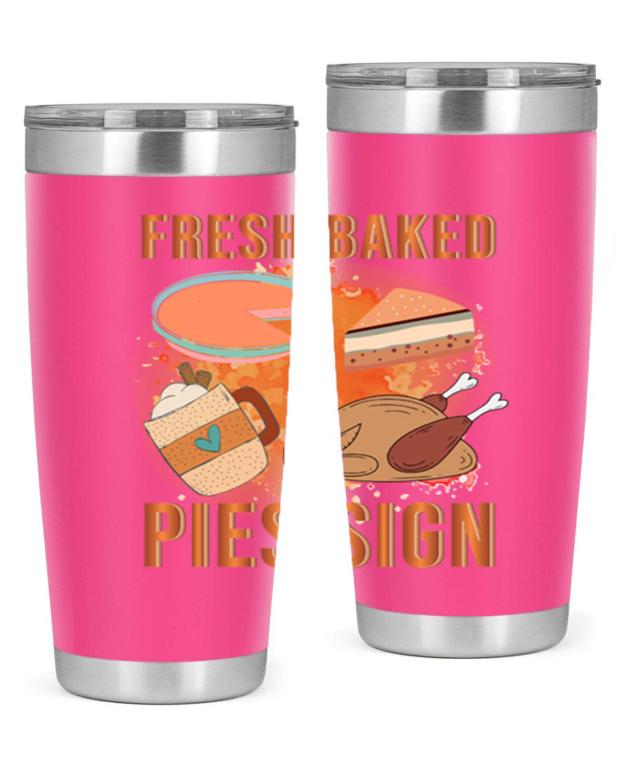 Fresh Baked Pies Sign 20oz Tumbler featuring double wall vacuum stainless steel and vibrant print.