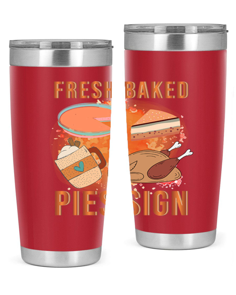 Fresh Baked Pies Sign 20oz Tumbler featuring double wall vacuum stainless steel and vibrant print.