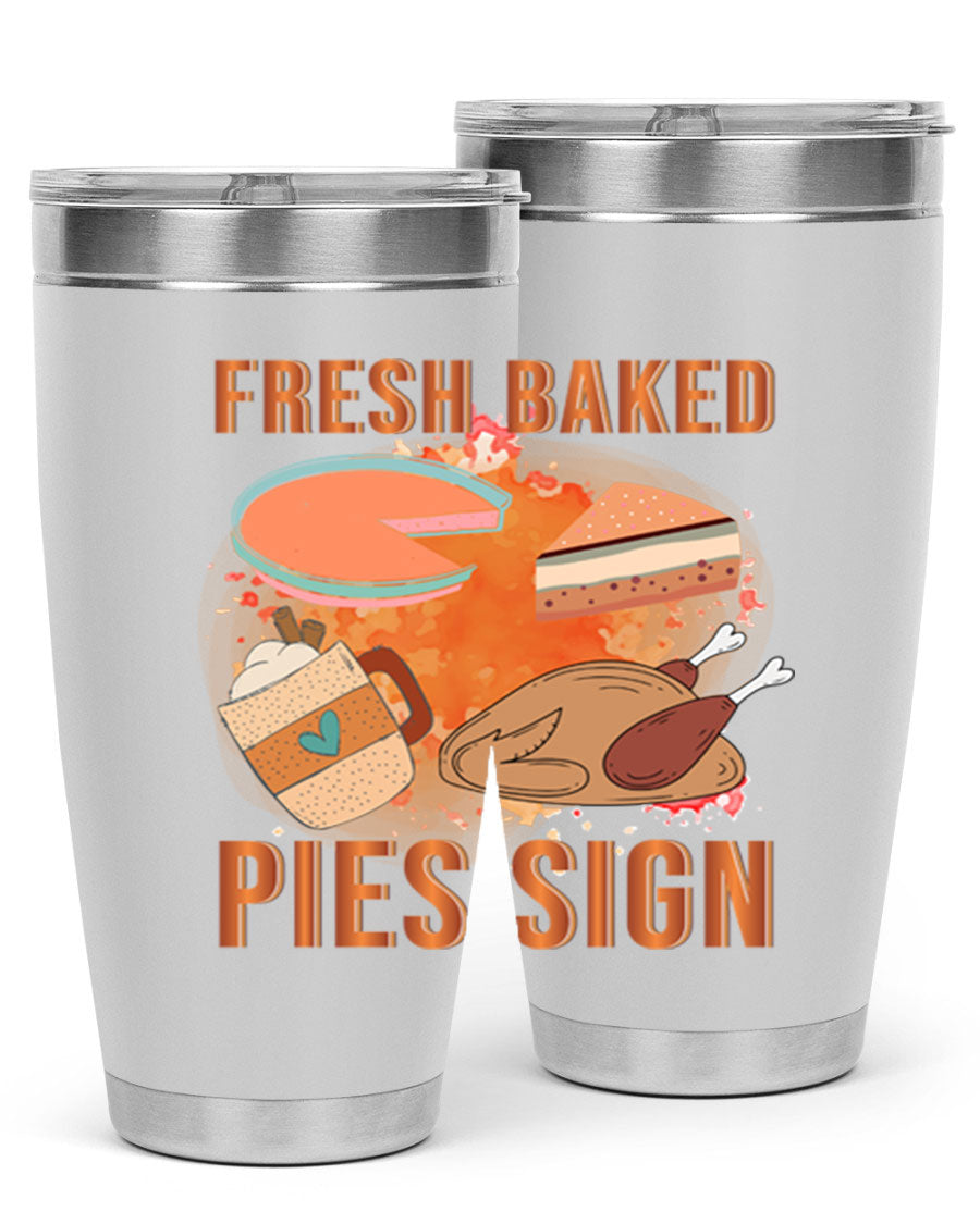Fresh Baked Pies Sign 20oz Tumbler featuring double wall vacuum stainless steel and vibrant print.