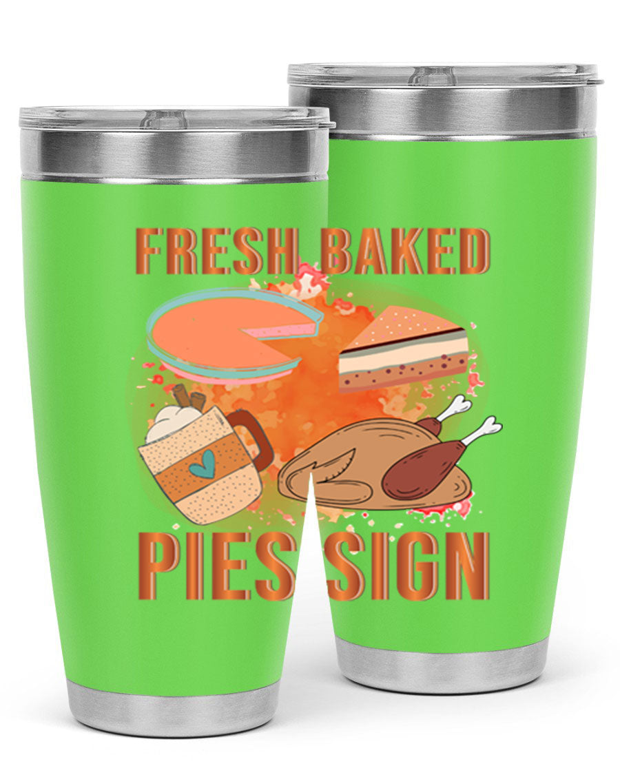 Fresh Baked Pies Sign 20oz Tumbler featuring double wall vacuum stainless steel and vibrant print.