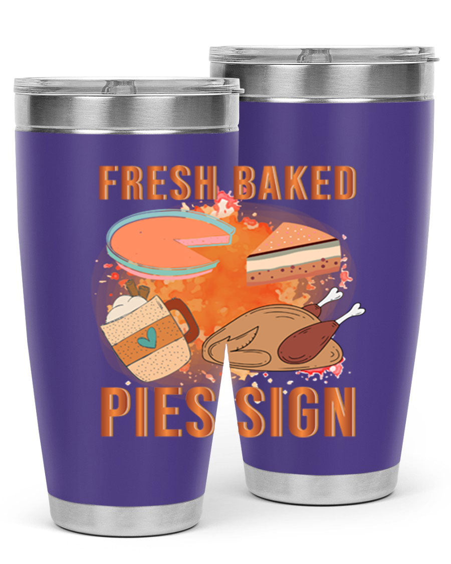 Fresh Baked Pies Sign 20oz Tumbler featuring double wall vacuum stainless steel and vibrant print.