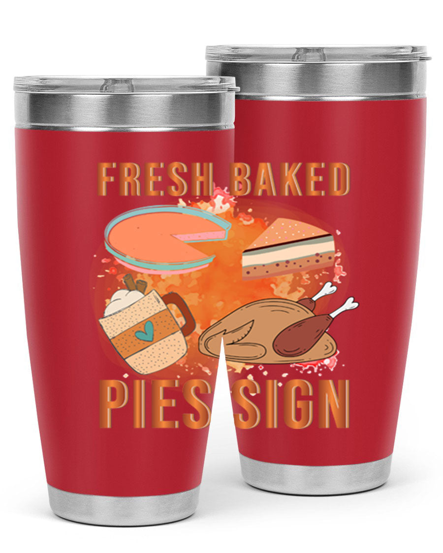 Fresh Baked Pies Sign 20oz Tumbler featuring double wall vacuum stainless steel and vibrant print.