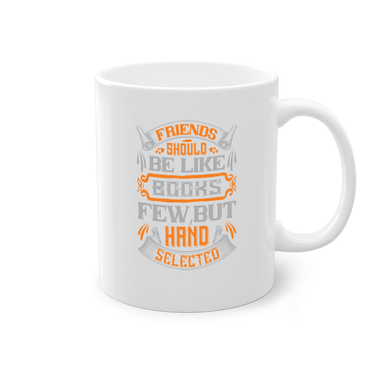 A stylish two-tone ceramic mug with a colored handle and interior, featuring the phrase 'Friends should be like books few but hand selected'.