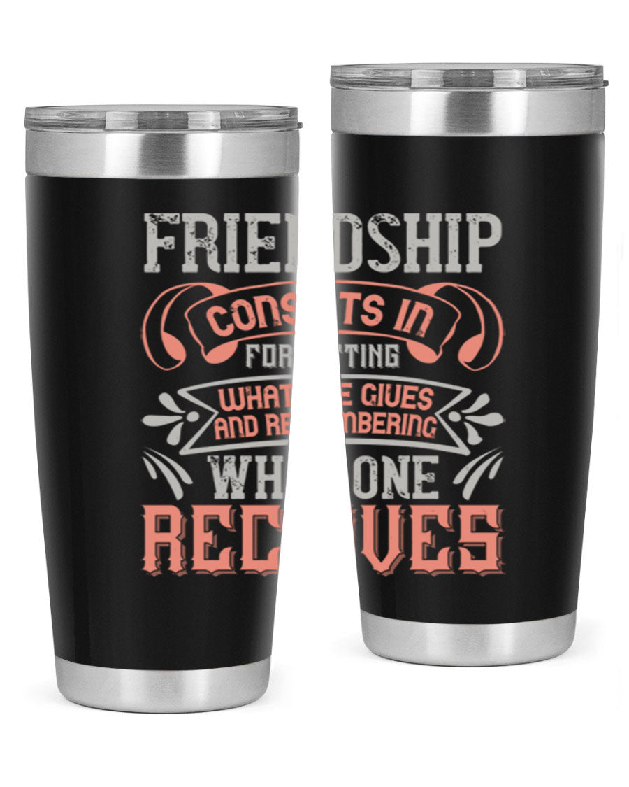 A stylish 20oz and 30oz stainless steel tumbler featuring a friendship quote, designed for hot and cold beverages.