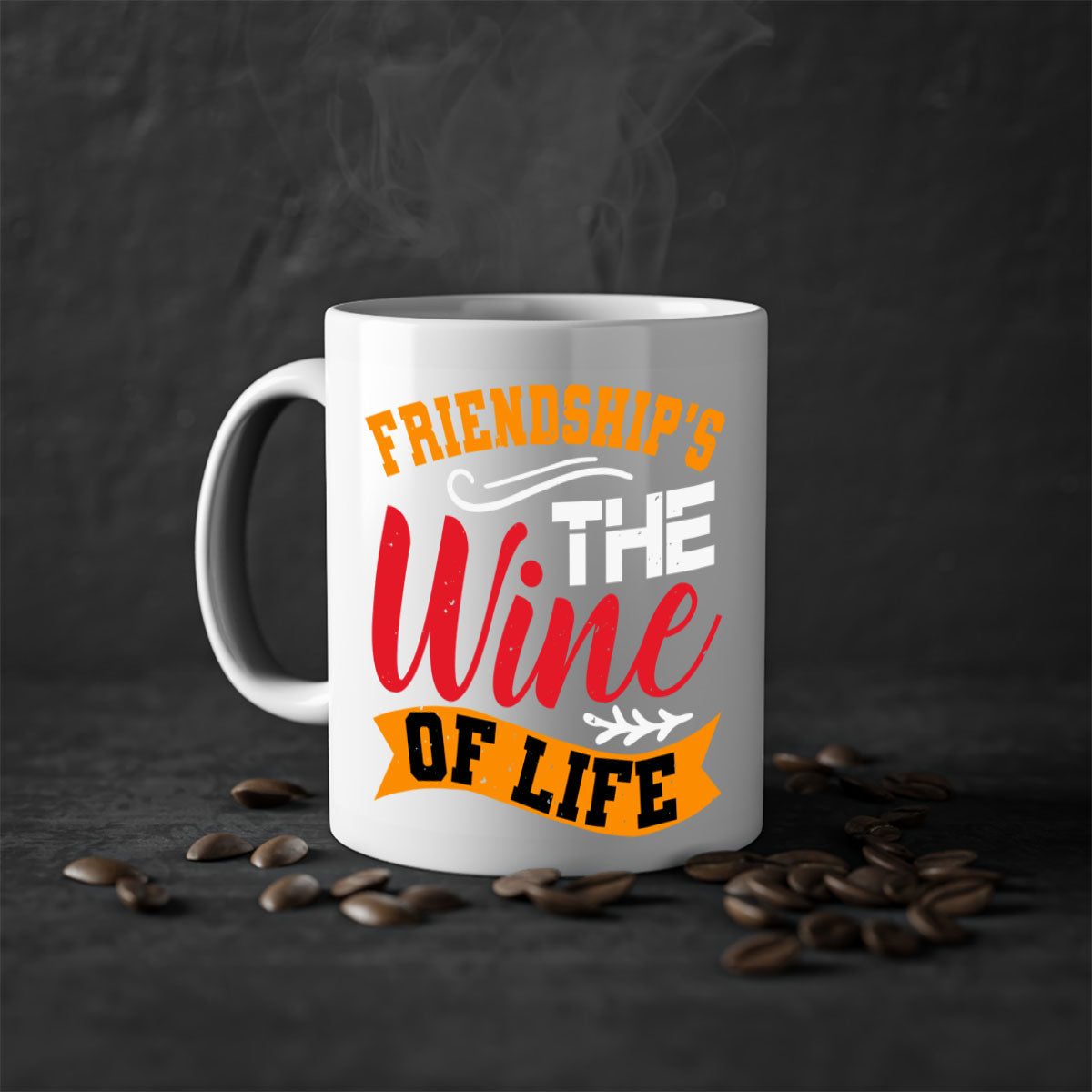 Two-tone ceramic mug with colored handle and glossy finish, featuring the phrase 'Friendship’s the wine of life'.