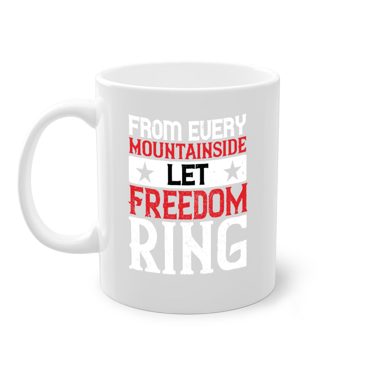 From Every Mountainside Let Freedom Ring Mug with a glossy finish, featuring a colored handle and interior, available in multiple colors.