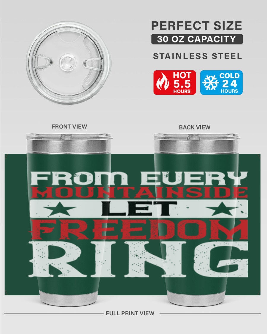 From Every Mountainside Let Freedom Ring tumbler, featuring a patriotic design, double wall vacuum insulation, and a press-in lid.