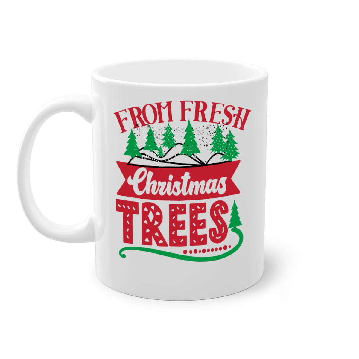 Fresh Christmas Trees Style 218# Mug with colored handle and glossy finish, available in multiple colors and sizes.