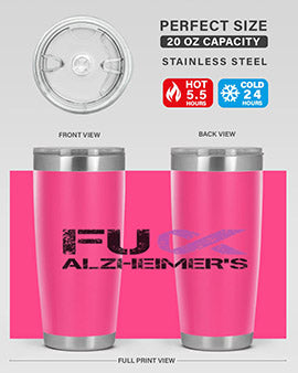 Fuck Alzheimers Fuck Dementia Tumbler in stainless steel with a vibrant print, showcasing its double wall vacuum design.