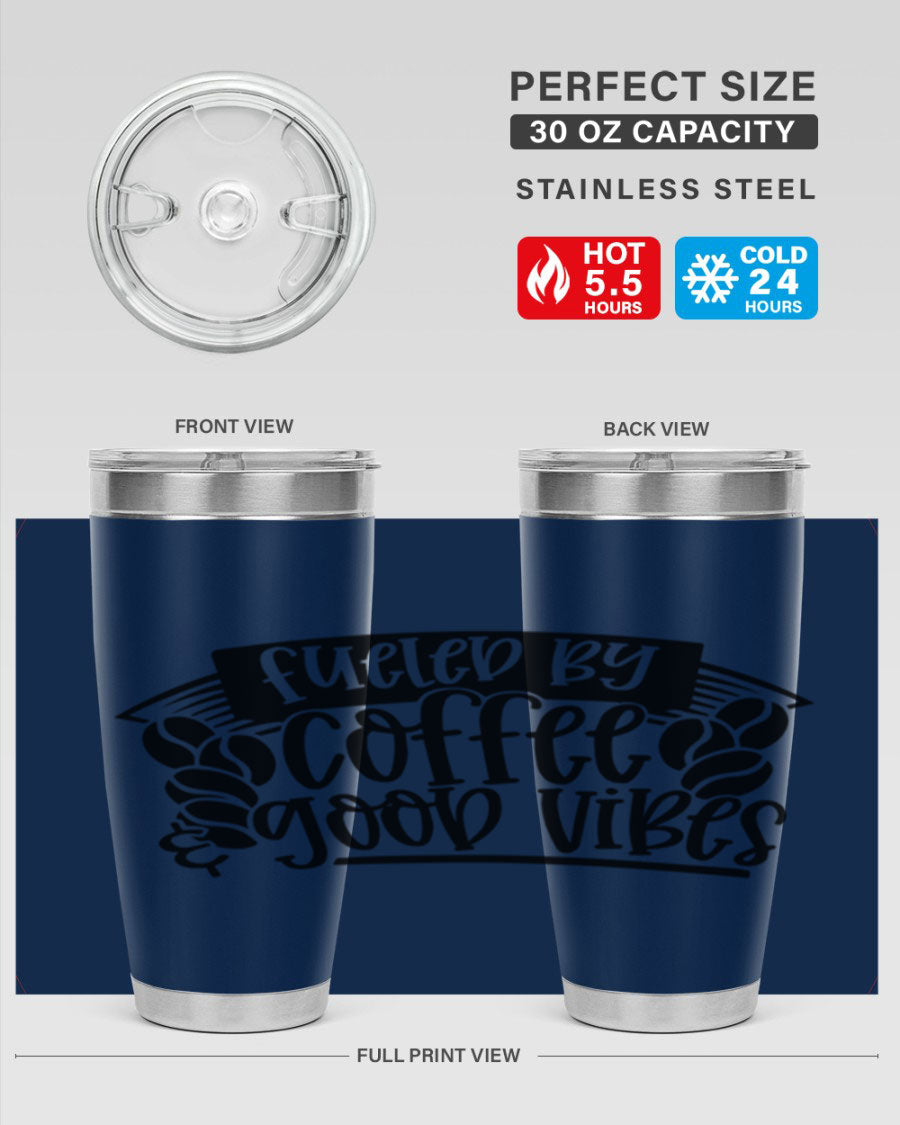 A stylish 20oz stainless steel tumbler with a vibrant 'Fueled by Coffee Good Vibes' print, featuring a drink-thru lid and double wall vacuum insulation.