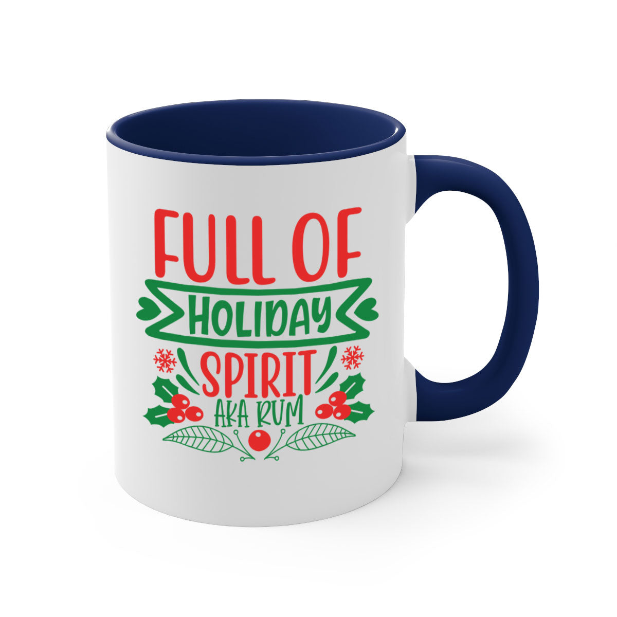 Full of holiday spirit aka rum style 222# Mug with a glossy finish, colored handle, and interior, available in five vibrant colors.