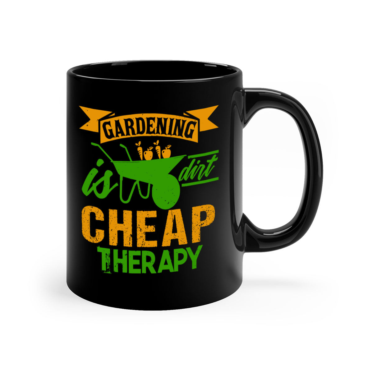 Gardening is dirt cheap therapy mug with colorful handle and glossy finish, available in multiple colors and sizes.