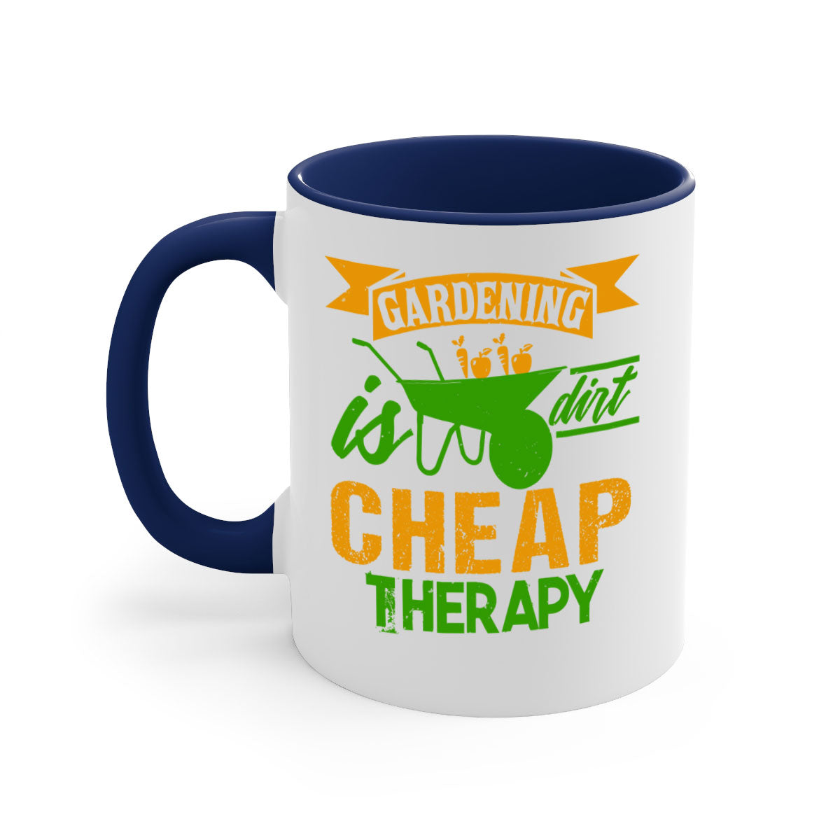 Gardening is dirt cheap therapy mug with colorful handle and glossy finish, available in multiple colors and sizes.