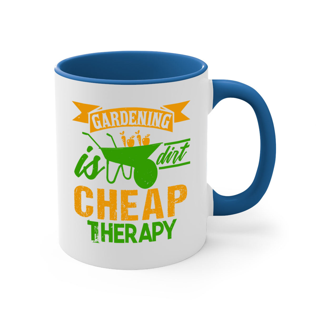 Gardening is dirt cheap therapy mug with colorful handle and glossy finish, available in multiple colors and sizes.