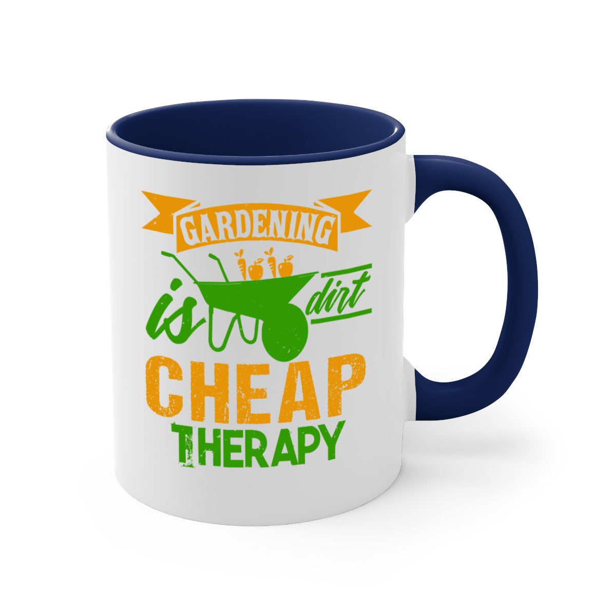 Gardening is dirt cheap therapy mug with colorful handle and glossy finish, available in multiple colors and sizes.
