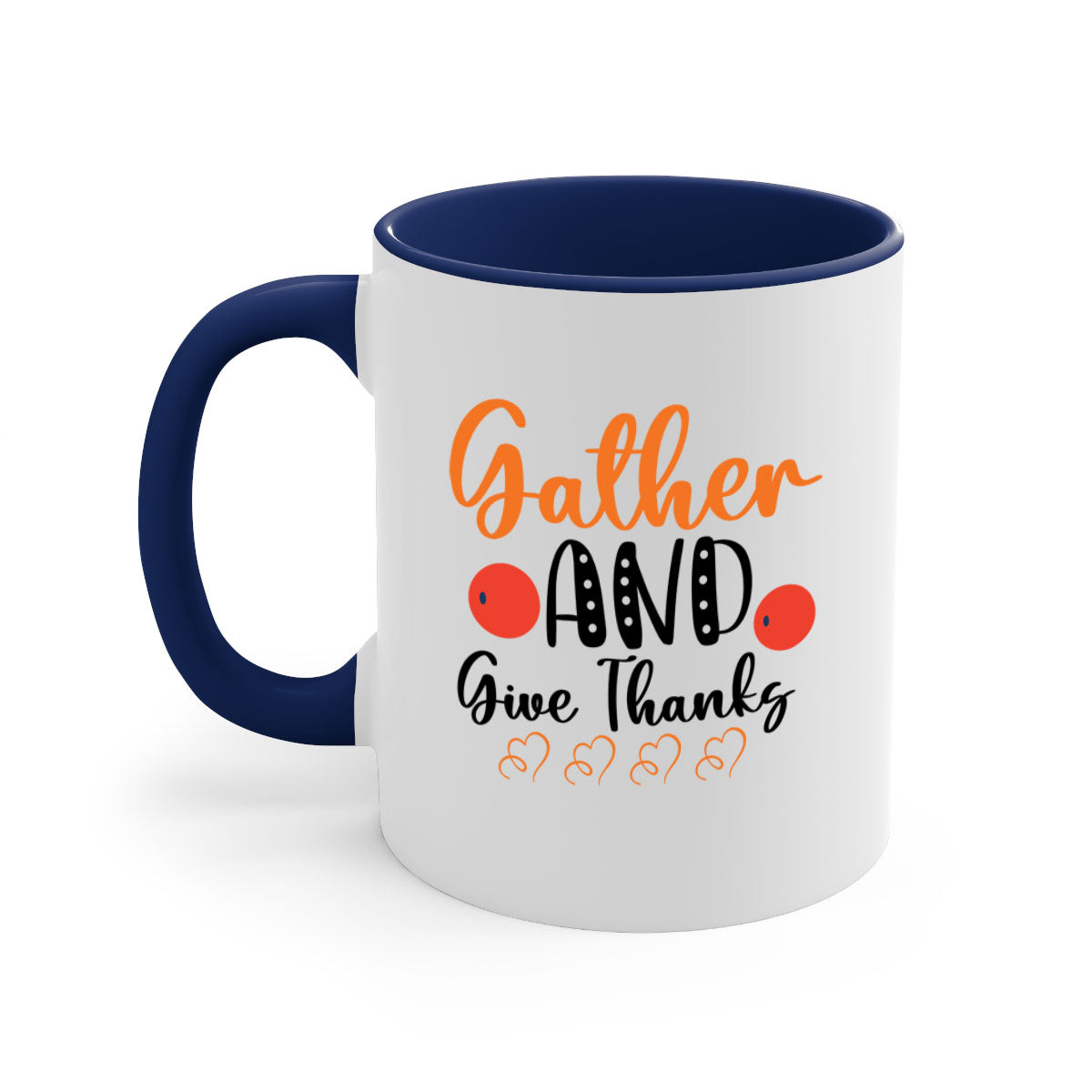 Gather And Give Thanks 188# Mug featuring a two-tone design with a colored handle and glossy finish, available in multiple colors.