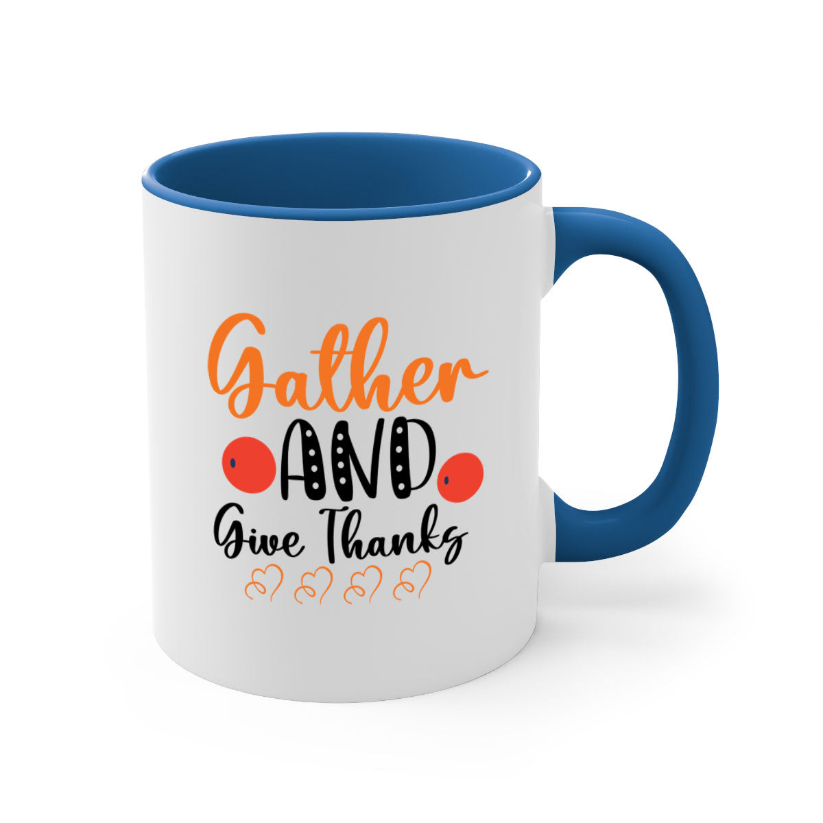 Gather And Give Thanks 188# Mug featuring a two-tone design with a colored handle and glossy finish, available in multiple colors.