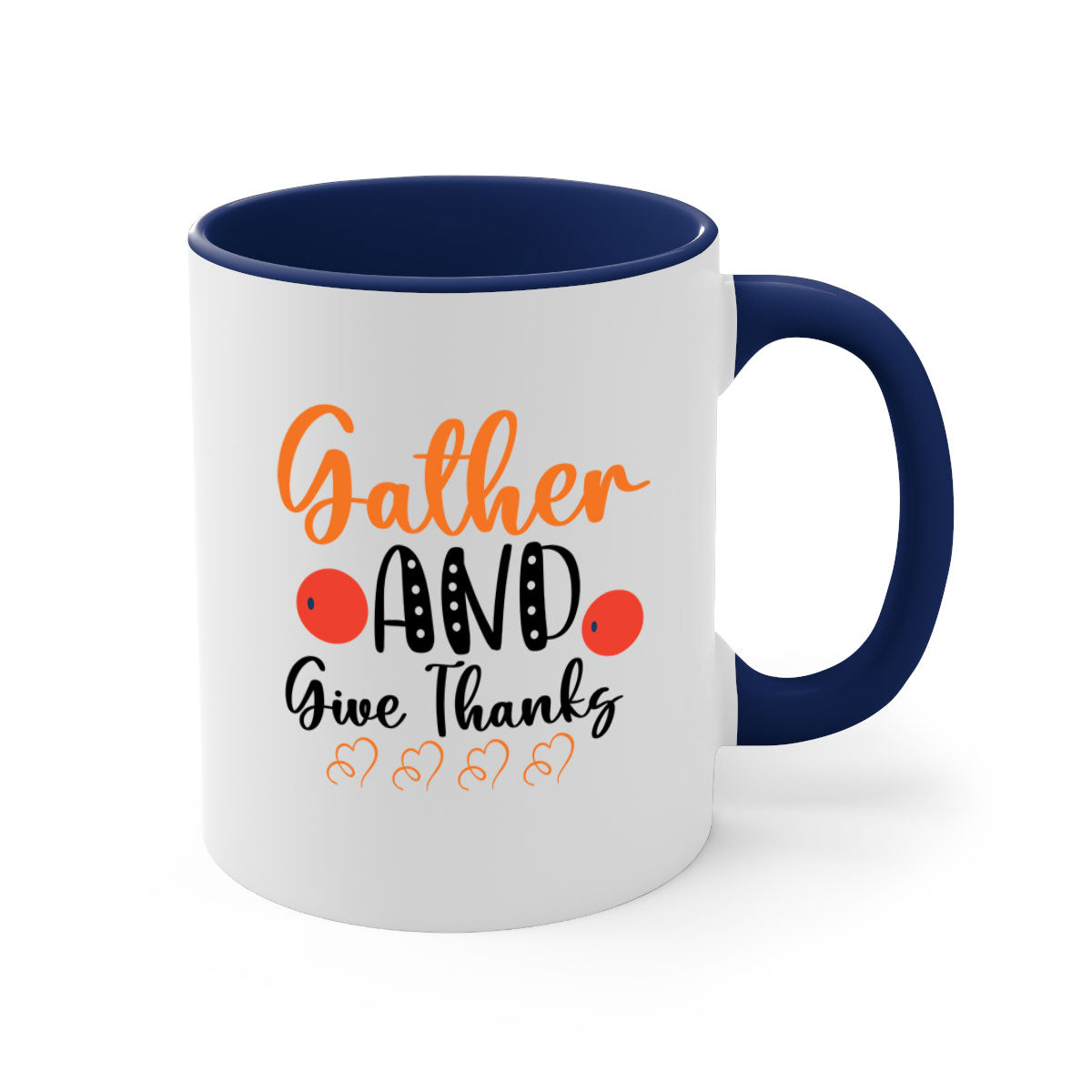 Gather And Give Thanks 188# Mug featuring a two-tone design with a colored handle and glossy finish, available in multiple colors.