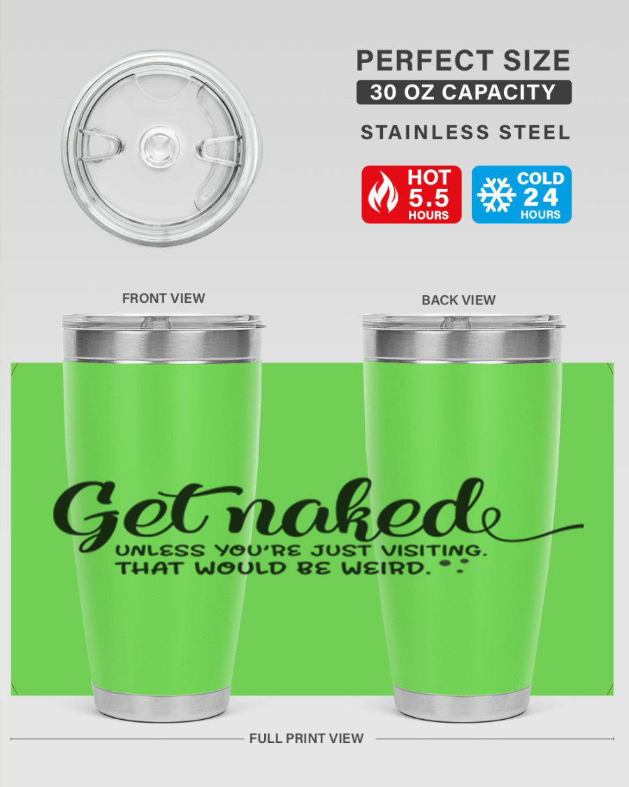 Get Naked Tumbler in stainless steel with humorous design, perfect for hot and cold beverages.