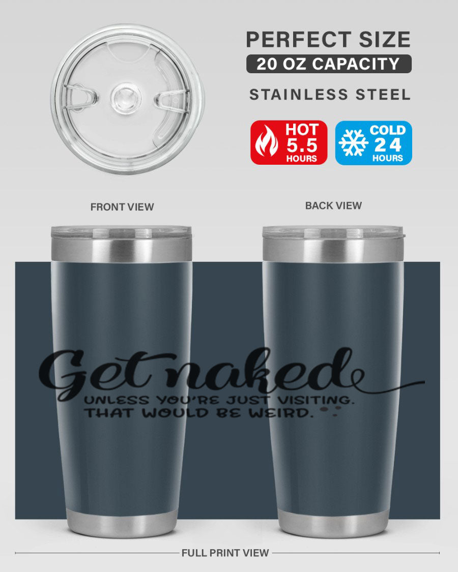 Get Naked Tumbler in stainless steel with humorous design, perfect for hot and cold beverages.