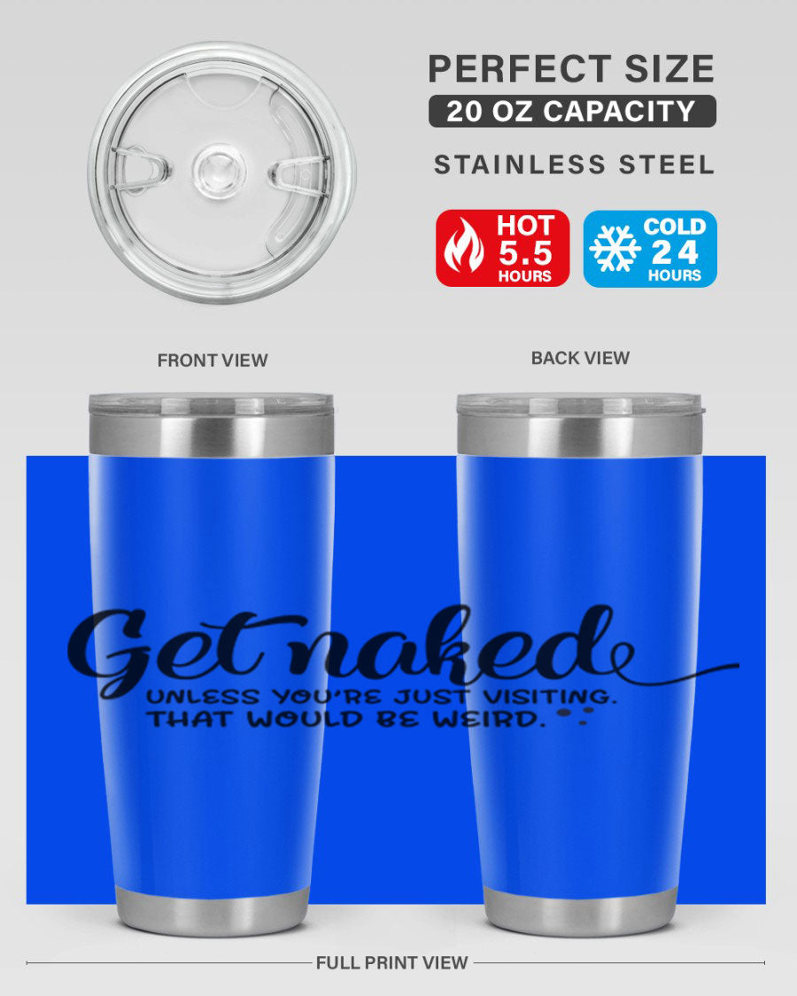 Get Naked Tumbler in stainless steel with humorous design, perfect for hot and cold beverages.