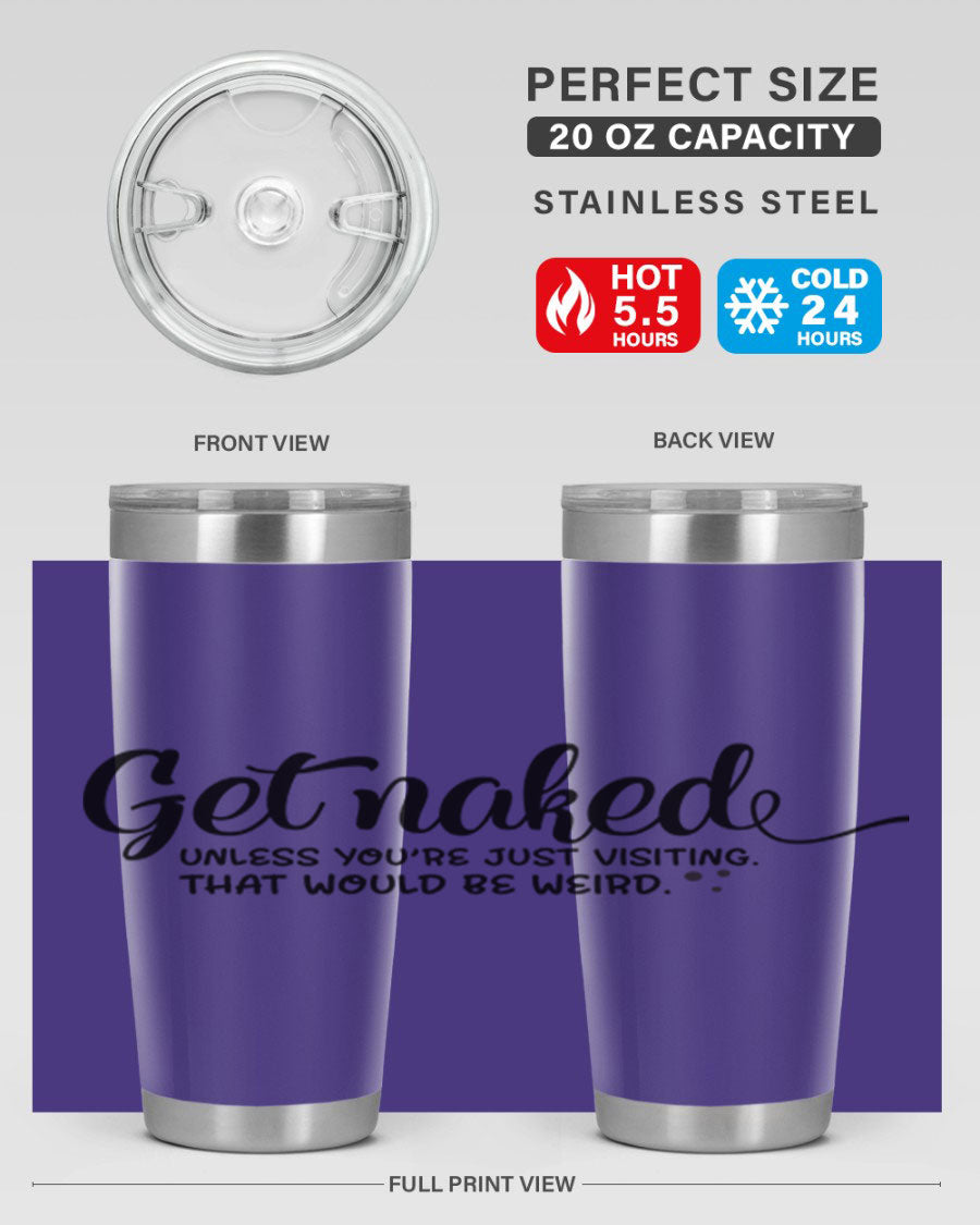 Get Naked Tumbler in stainless steel with humorous design, perfect for hot and cold beverages.
