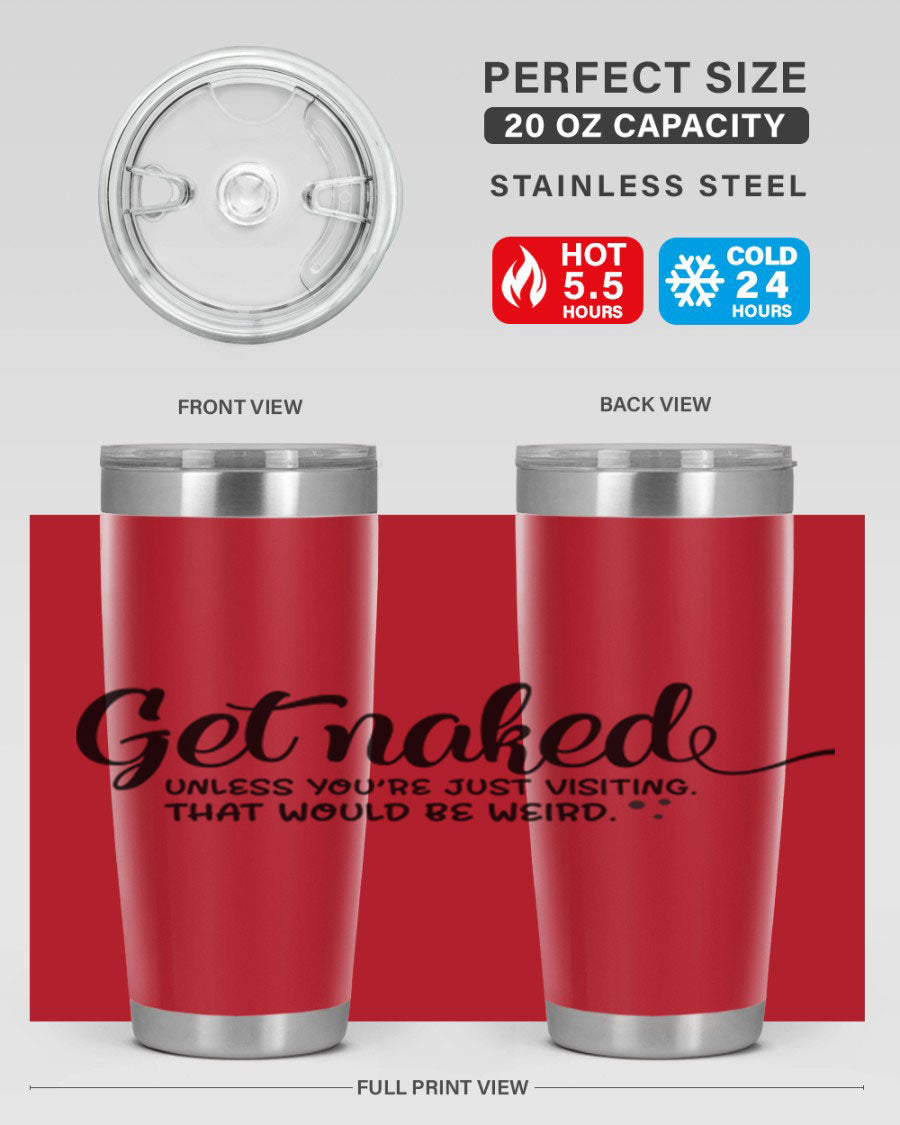 Get Naked Tumbler in stainless steel with humorous design, perfect for hot and cold beverages.