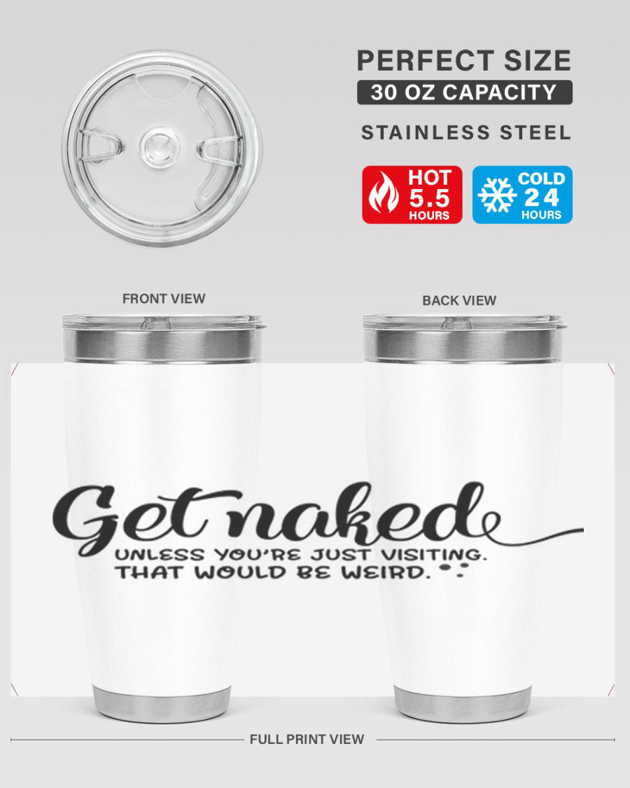 Get Naked Tumbler in stainless steel with humorous design, perfect for hot and cold beverages.